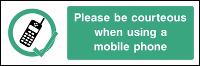 Please be courteous when using a mobile phone sign showing mobile phone with green tick symbol beside wording. Artwork GENE0134.