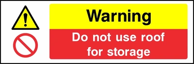 Warning — Do not use roof for storage. Stacked message panels. Artwork MULT0011.