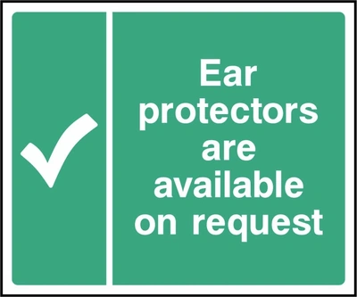 Ear protectors are available on request sign showing tick symbol beside wording. Artwork FAID0042.