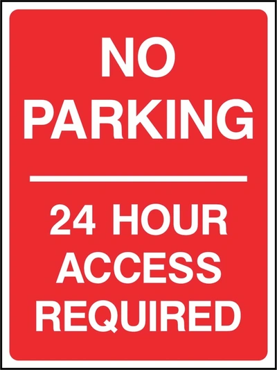 No Parking — 24 Hour Access Required sign. red background with white lettering. Supplied artwork PARK0023.