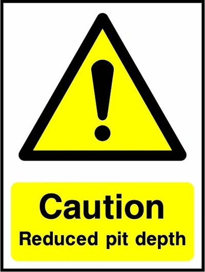 Caution — Reduced pit depth sign showing yellow exclamation warning triangle above wording. Artwork LIFT0010.