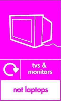 TVs & monitors — Not laptops sign showing white television pictogram with exclusion footer and small recycling arrow beside wording on magenta background. Artwork ELEC0116.