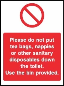 Please do not put tea bags, nappies or other sanitary disposables down the toilet — Use the bin provided sign. Original hotel notice artwork HOTE0017.