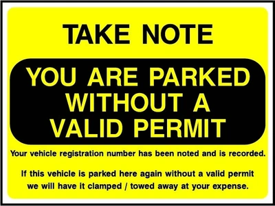 Take Note — You Are Parked Without A Valid Permit sign. yellow-and-black parking notice. Supplied artwork PARK0056.