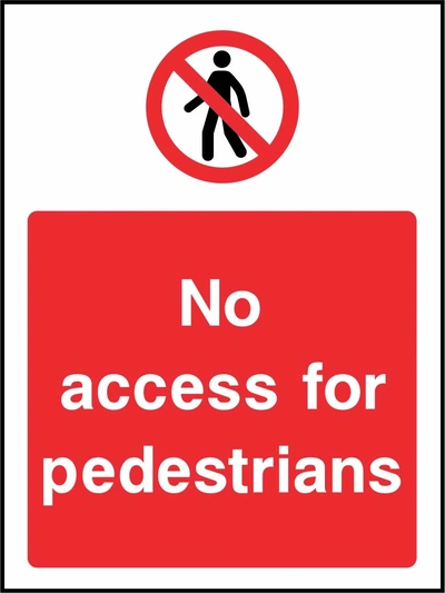 No access for pedestrians sign showing red pedestrian prohibition symbol above wording. Artwork ACCE0035.