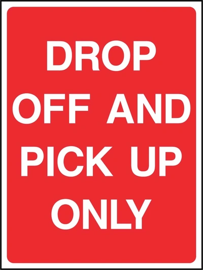 Drop Off And Pick Up Only sign. red background with white lettering. Supplied artwork PARK0025.