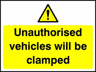 Unauthorised vehicles will be clamped sign. yellow pictogram and text panel. Artwork SECU0051.