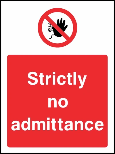 Strictly no admittance sign showing red raised-hand prohibition symbol above wording. Artwork ACCE0027.
