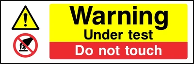 Warning — Under test — Do not touch. Stacked message panels. Artwork MULT0038.