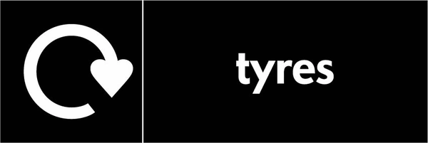 Tyres recycling sign showing recycling arrow with white wording on black. Artwork AUTO0006.