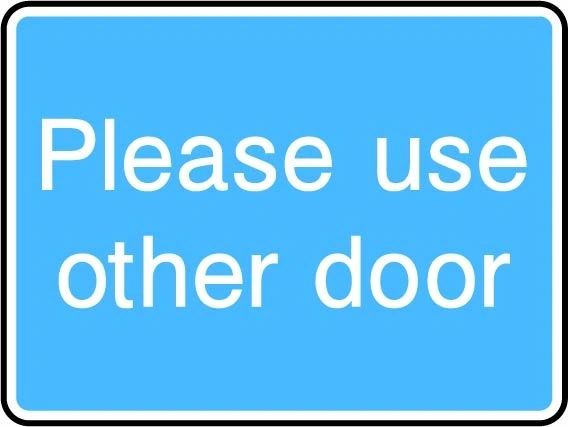 Please use other door printed sign. Blue information artwork INFO0063.
