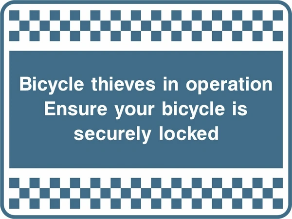 Bicycle thieves in operation — Ensure your bicycle is securely locked sign. white text on blue-grey with a chequered border. Artwork SECU0090.