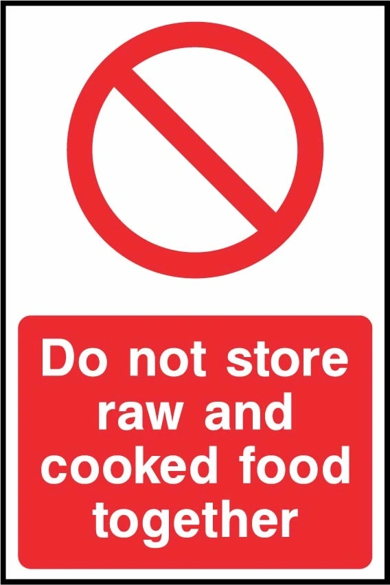 Do not store raw and cooked food together. Food processing sign artwork FOOD0105.