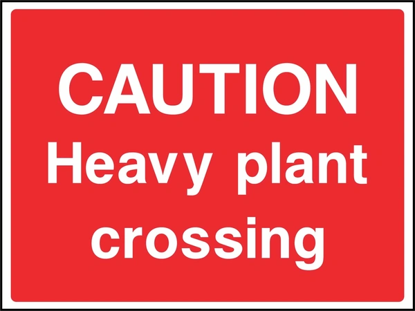 Large white lettering on a red background with CAUTION — Heavy plant crossing wording. CONS0076 artwork.