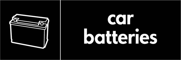 Car batteries recycling sign showing item illustration with white wording on black. Artwork AUTO0008.