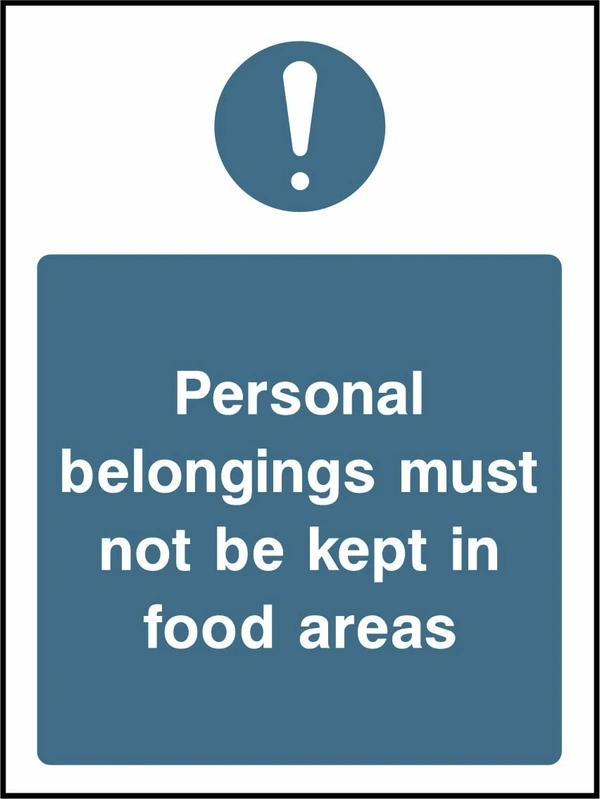 Personal belongings must not be kept in food areas. Food processing sign artwork FOOD0009.