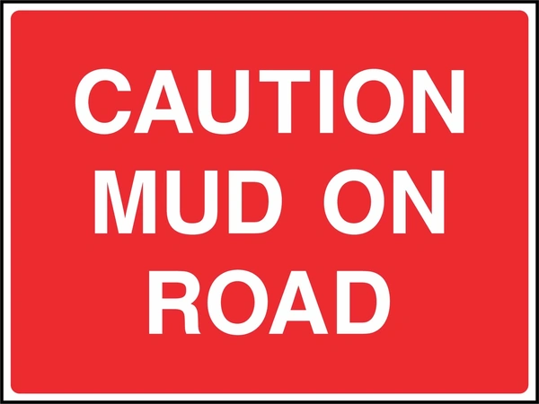 Caution — Mud on road sign showing white wording on a red panel. Artwork COUN0105.
