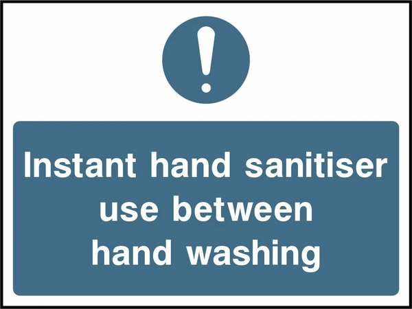 Instant hand sanitiser — Use between hand washing. Food processing sign artwork FOOD0037.