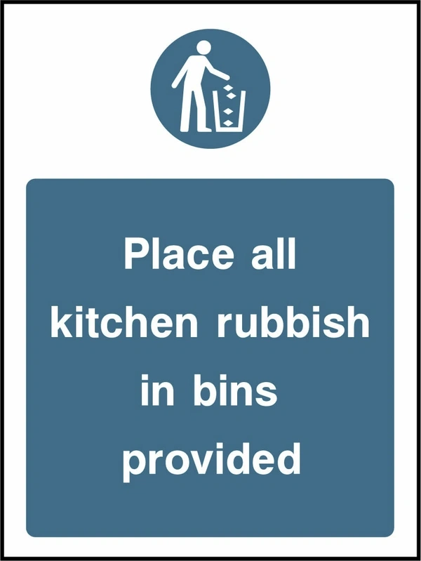 Place all kitchen rubbish in bins provided. Food processing sign artwork FOOD0015.