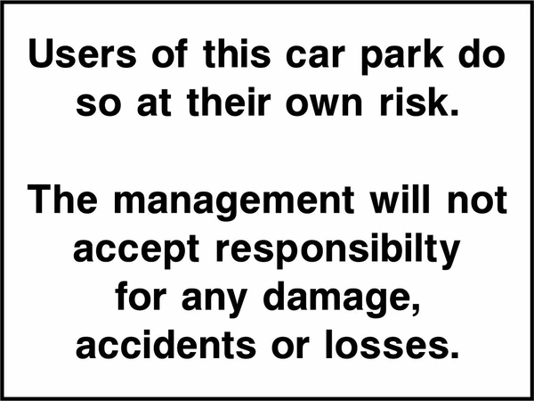 Users of this car park do so at their own risk sign. Original hotel notice artwork HOTE0004.