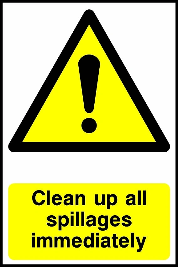 Clean up all spillages immediately. Food processing sign artwork FOOD0104.
