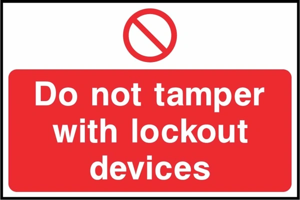 Do not tamper with lockout devices. a red prohibition panel and symbol. Artwork LOCK0011.