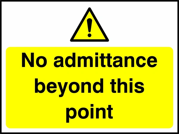 No admittance beyond this point sign. yellow pictogram and text panel. Artwork SECU0054.