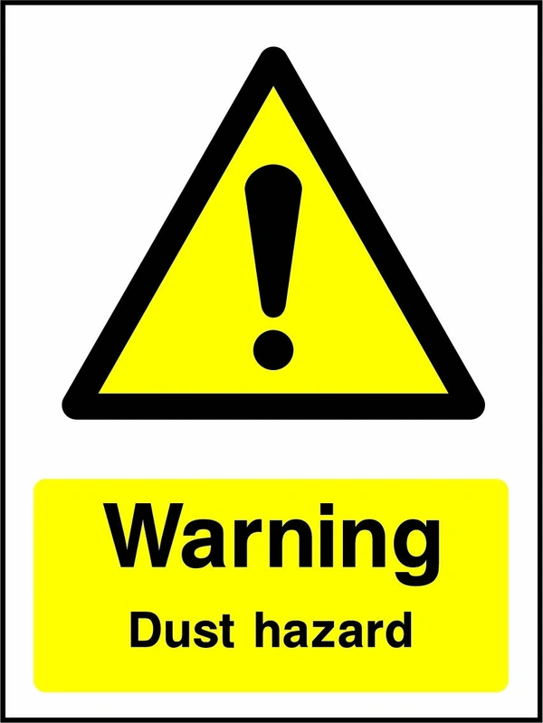 Warning — Dust hazard sign with yellow triangular exclamation mark pictogram above wording. Artwork CHEM0070.