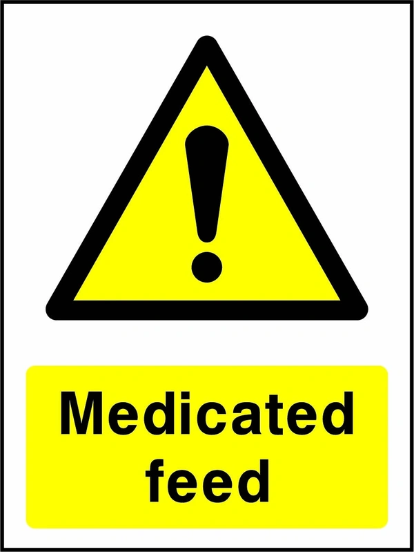 Medicated feed sign showing yellow warning triangle and exclamation mark above wording. Artwork COUN0051.