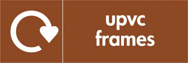 uPVC frames recycling sign showing recycling arrow with white wording on brown. Artwork BUIL0005.