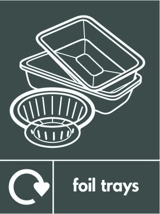 Foil trays recycling sign showing white recycling arrow, material illustration and wording on a dark grey portrait panel. Artwork META0060.
