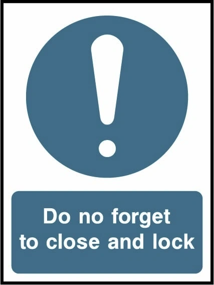 Do not forget to close and lock sign showing blue exclamation mandatory symbol above wording. Artwork LIFT0018.