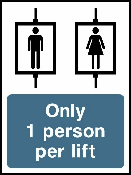 Only 1 person per lift sign showing separate single-person lift illustrations above wording. Artwork LIFT0028.