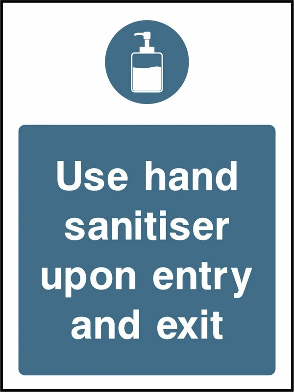 Use hand sanitiser upon entry and exit. the blue instruction panel, symbols and any yellow header shown. Artwork COVI0019.