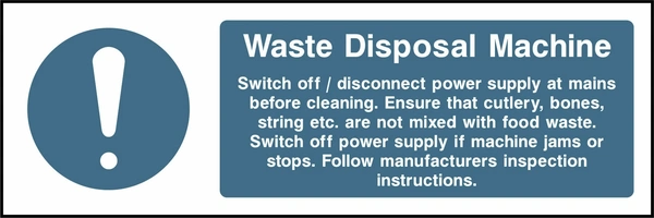 Waste disposal machine — Cleaning and operating instructions. Food processing sign artwork FOOD0066.
