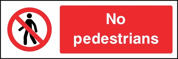 No pedestrians sign showing red pedestrian prohibition symbol beside wording. Artwork ACCE0010.