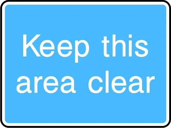 Keep this area clear printed sign. Blue information artwork INFO0051.