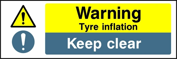 Warning — Tyre inflation — Keep clear sign showing yellow hazard warning artwork with the printed garage instruction. Artwork GARA0007.