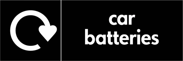 Car batteries recycling sign showing recycling arrow with white wording on black. Artwork AUTO0005.