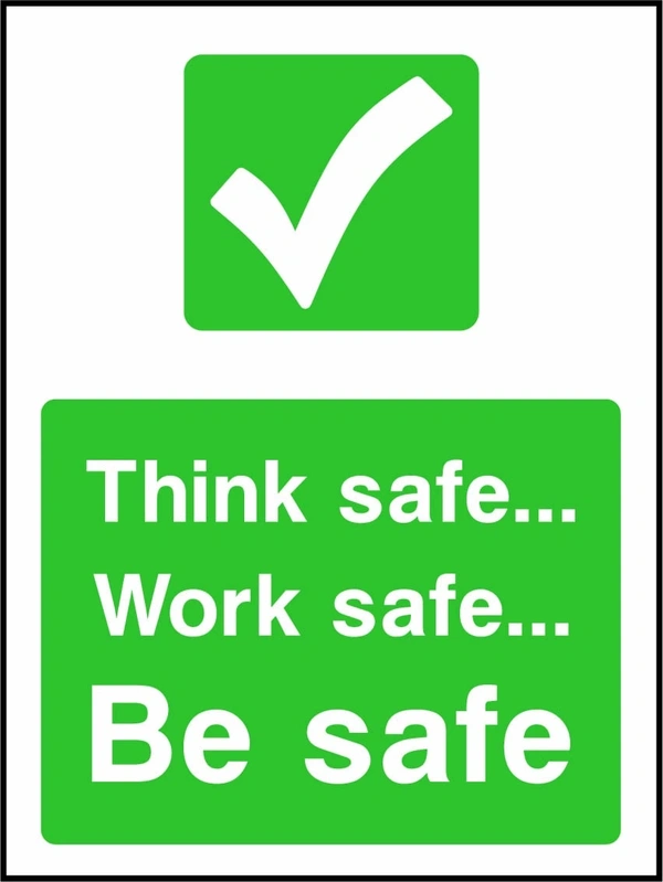 Think safe — Work safe — Be safe. Food processing sign artwork FOOD0045.
