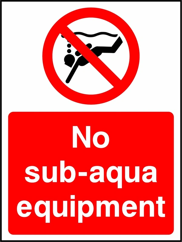No sub-aqua equipment sign showing a red prohibition pictogram above the printed instruction. Artwork WATE0003.