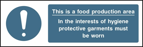This is a food production area — In the interests of hygiene protective garments must be worn. Food processing sign artwork FOOD0054.