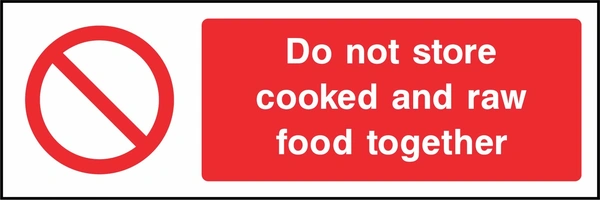 Do not store cooked and raw food together. Food processing sign artwork FOOD0077.