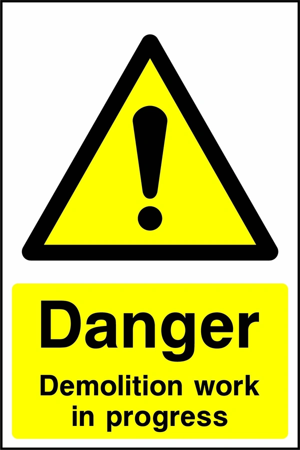 Yellow and black danger sign with an exclamation mark warning symbol and Demolition work in progress wording. CONS0021 artwork.
