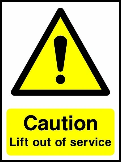 Caution — Lift out of service sign showing yellow exclamation warning triangle above wording. Artwork LIFT0004.