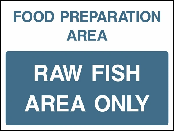 Food preparation area — Raw fish area only. Food processing sign artwork FOOD0091.