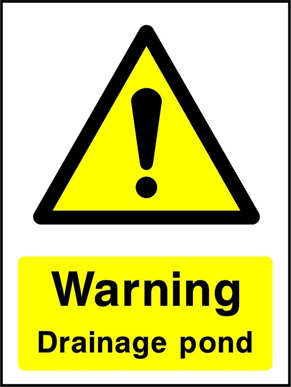 Warning — Drainage pond sign showing yellow warning triangle and exclamation mark above wording. Artwork COUN0025.