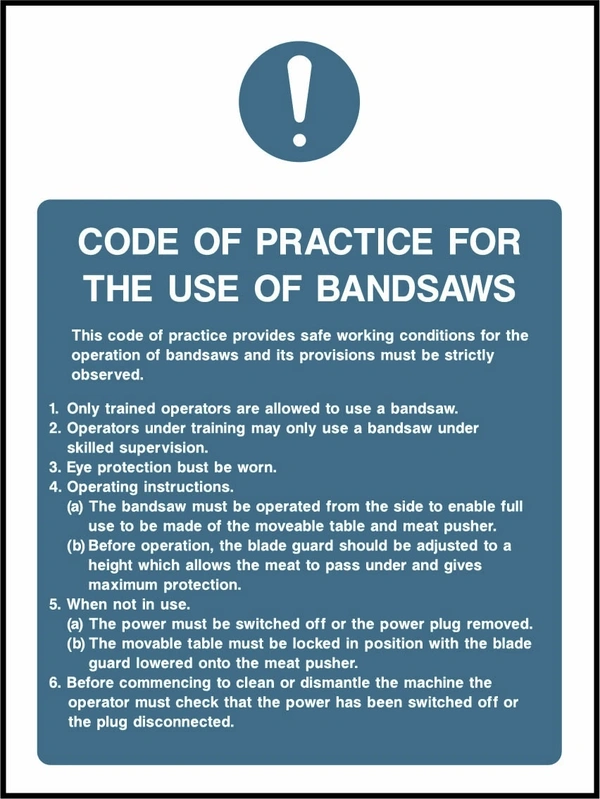 Code of practice for the use of bandsaws. Food processing sign artwork FOOD0018.