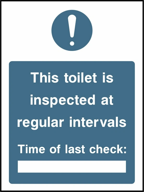 This toilet is inspected at regular intervals — Time of last check. Food processing sign artwork FOOD0016.