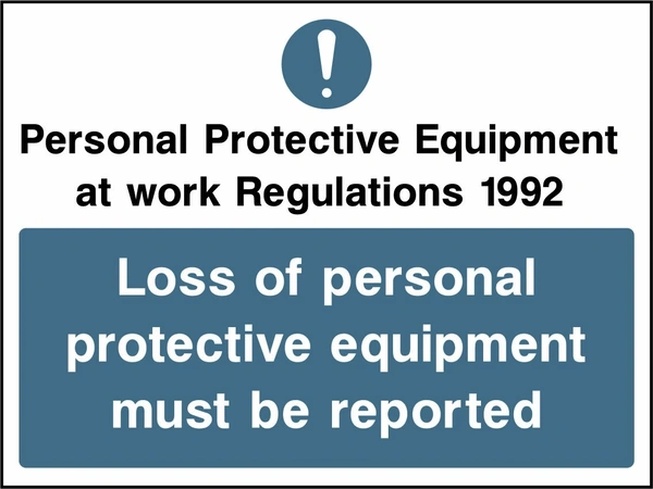 Personal Protective Equipment at work Regulations 1992 — Loss of personal protective equipment sign showing mandatory equipment-reporting or return instruction panel. Artwork PROT0016.